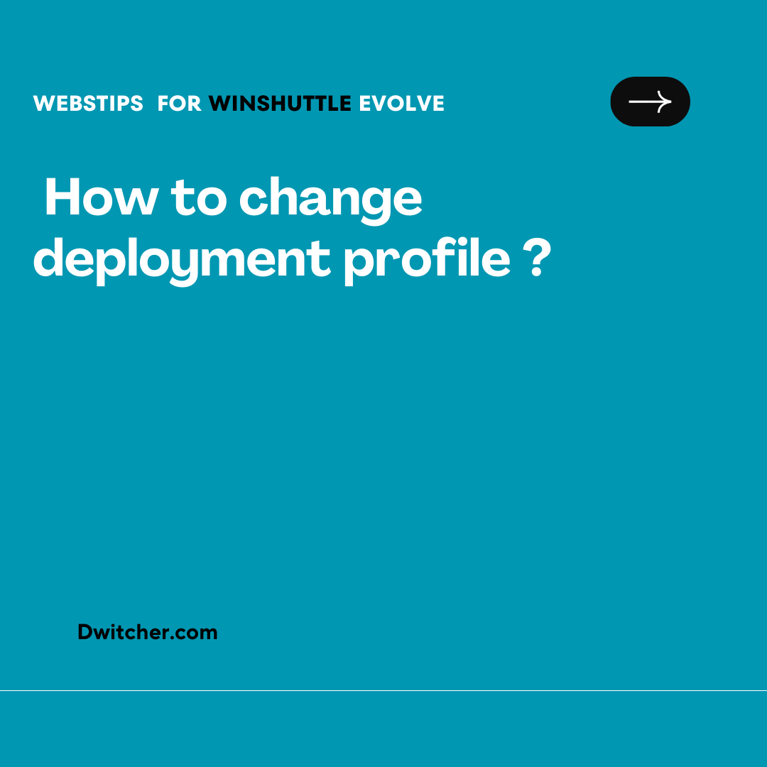 You are currently viewing Changing Deployment Profiles in Evolve
