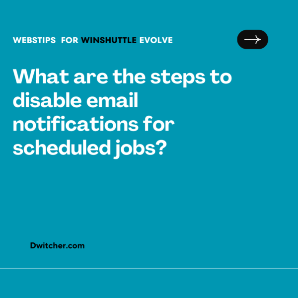 How to turn off email notifications for scheduled jobs? Dwitcher