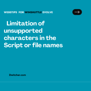 Read more about the article Restrictions on using unsupported characters in script or file names