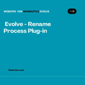 Read more about the article Renaming Process Plug-in in Evolve
